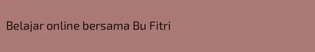 Belajar online bersama Bu Fitri